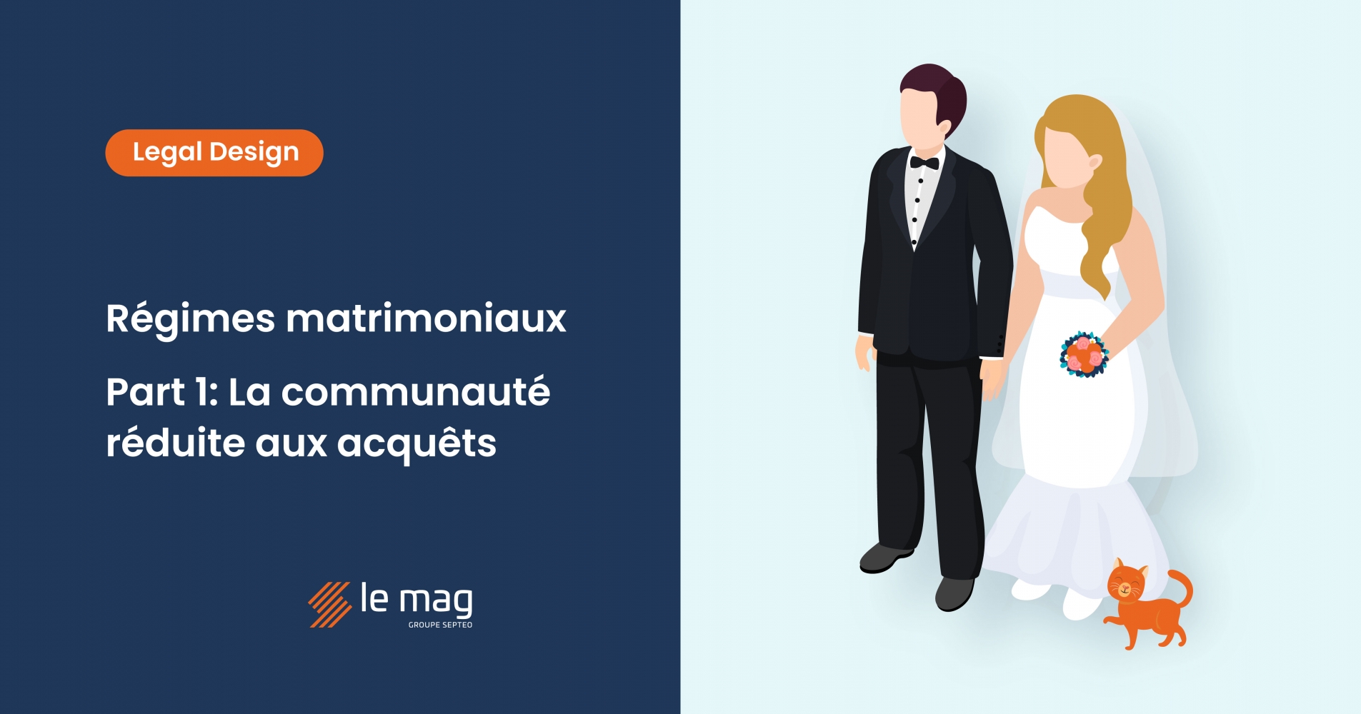 Régimes matrimoniaux : La communauté réduite aux acquêts [Partie 1]