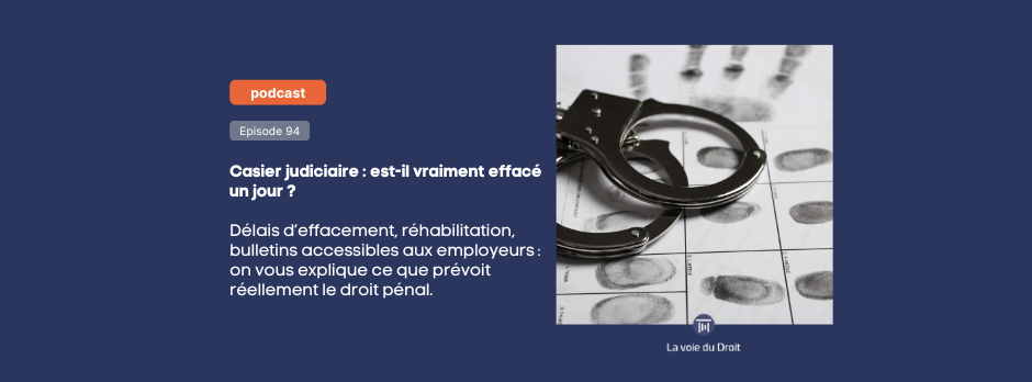 Casier judiciaire : est-il vraiment effacé un jour ?