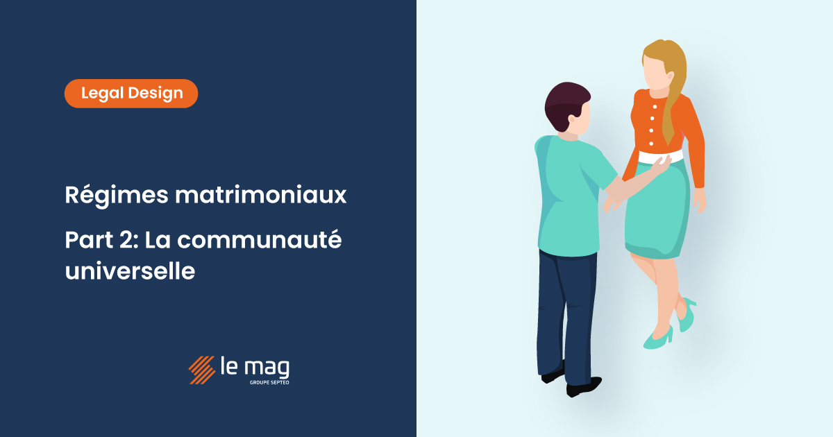 Régimes matrimoniaux : La communauté universelle [ PARTIE 2 ]