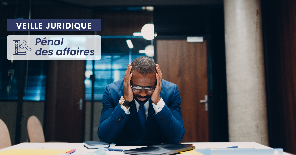 PÉNAL DES AFFAIRES – Blanchiment : le remboursement de dettes avec des fonds frauduleux caractérise un placement